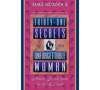 Thirty-One Secrets of an Unforgettable Woman (Wisdom for Women Series)