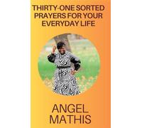 Thirty One Sorted Prayers For Your Everyday Life
