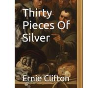 Thirty Pieces Of Silver