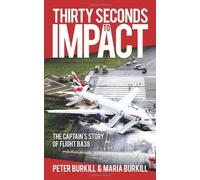 Thirty Seconds to Impact by Peter Burkill (2010-03-18)