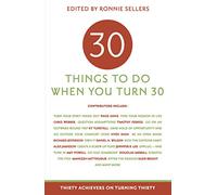 Thirty Things to Do When You Turn Thirty