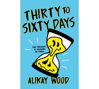 Thirty to Sixty Days