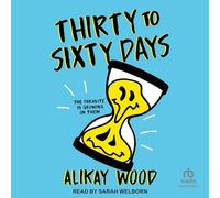 Thirty to Sixty Days