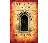 Thirty-Two Gates of Wisdom: Awakening Through Kabbalah