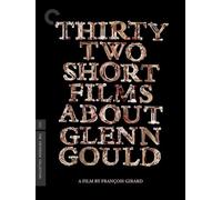 Thirty Two Short Films About Glenn Gould