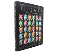 Thirty Ways of Looking at Hillary: Reflections by Women Writers