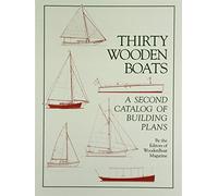 Thirty Wooden Boats: A Second Catalog of Building Plans