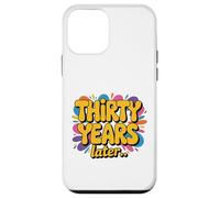 Thirty-Years Later 30 Years 30th Birthday Party Funny Meme Case for iPhone 12 mini