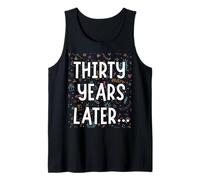 Thirty Years Later Birthday Party Mens Womens Tank Top