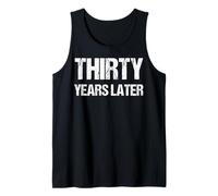 Thirty Years Later Birthday Party Mens Womens Tank Top