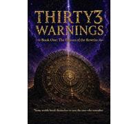 THIRTY3WARNINGS: BookOne-TheEchoesoftheRewrite: 1