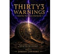 THIRTY3WARNINGS-BookOne:TheEchoesoftheRewrite: BookOne-TheEchoesoftheRewrite