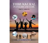 Thirukkural in English and Tamil: Part 2 - Wealth