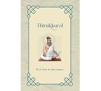 Thirukkural (Tamil text with English translation) | Thiruvalluvar, Translated by W. H. Drew & John Lazarus