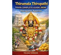 THIRUMALA THIRUPATHI tour complete guide 2026: A Practical Handbook for Tirumala and Tirupati Pilgrims