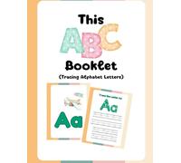 This ABC Booklet: Tracing Alphabet Letters for Early Learning and Handwriting Practice