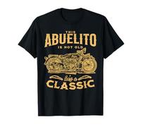 This Abuelito Is Not Old Hes A Classic Funny Motorcycle Ride T-Shirt