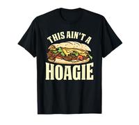 This Ain't A Hoagie Funny Philly Cheesesteak Sandwich T-Shirt