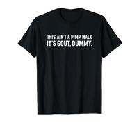 This Ain't a Pimp Walk It's Gout Dummy Funny Value Graphic T-Shirt, Men, Black, XL