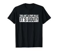 This Ain't a Pimp Walk It's Gout Funny Value Graphic T-Shirt, Men, Black, L