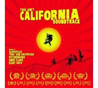 THIS AIN'T CALIFORNIA-SOUNDTRACK CD 20 TRACKS CLASSIC ROCK & POP NEW