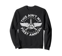 This Aint My First Annual Aircraft Mechanic Sweatshirt