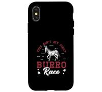 This Ain't My First Burro Race For Donkey Racing Enthusiasts Case for iPhone X/XS