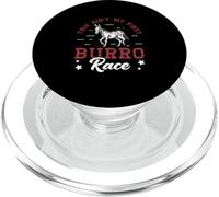 This Ain't My First Burro Race For Donkey Racing Enthusiasts PopSockets PopGrip for MagSafe
