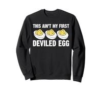 This Aint My First Deviled Egg Thanksgiving Sweatshirt