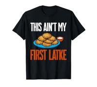 This Ain't My First Latke Hanukkah Jewish Potato Pancake T-Shirt