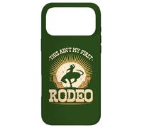 This Aint My First Rodeo Bronc Riding Bucking Horse Cowboy Case for iPhone 17 Pro Max
