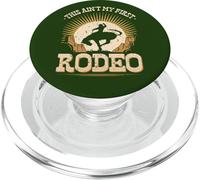 This Aint My First Rodeo Bronc Riding Bucking Horse Cowboy PopSockets PopGrip for MagSafe