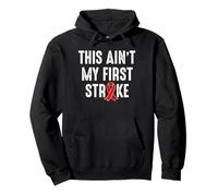 This Aint My First Stroke Survivor Pullover Hoodie