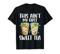 This Ain't My First Sweet Tea Lover Southern Summer T-Shirt