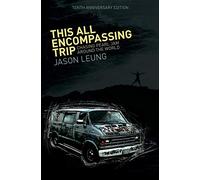 This All Encompassing Trip (Chasing Pearl Jam Around The World)