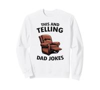 This And Telling Dad Jokes Armchair Funny Men Sweatshirt