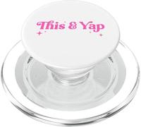 This And Yap Funny Gen Z Slang Chatty Friends Yapping Humor PopSockets PopGrip for MagSafe