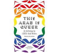 This Arab Is Queer