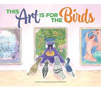 This Art Is for the Birds