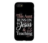 This Aunt Runs On Jesus And Teaching Case for iPhone SE (2020) / 7/8