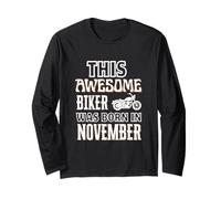This Awesome Biker was Born in November Birthday Gift Long Sleeve T-Shirt