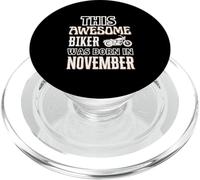 This Awesome Biker Was Born In November Birthday Gift PopSockets PopGrip for MagSafe