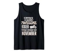This Awesome Biker was Born in November Birthday Gift Tank Top