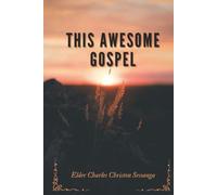 This Awesome Gospel: How the Gospel of Power Shaped a Nation and a Generation