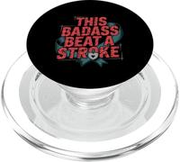 This Badass Beat A Stroke Stroke Warrior Survivor -- PopSockets PopGrip for MagSafe