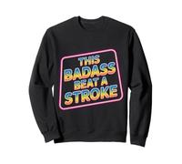 This Badass Beat A Stroke Stroke Warrior Survivor - Sweatshirt