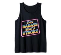 This Badass Beat A Stroke Stroke Warrior Survivor - Tank Top