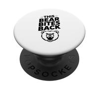 This Bear Bites Back Funny Bear Lover PopSockets Adhesive PopGrip