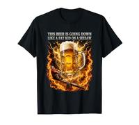 This Beer is Going Down Like A Fat Kid On A Seesaw Mens T-Shirt