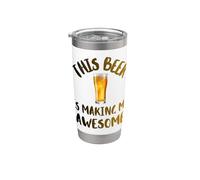 This Beer is Making Me Awesome Nice Cold Beer Drinkin Stainless Steel Insulated Tumbler